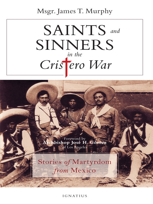 Title details for Saints and Sinners in the Cristero War by James Murphy - Available